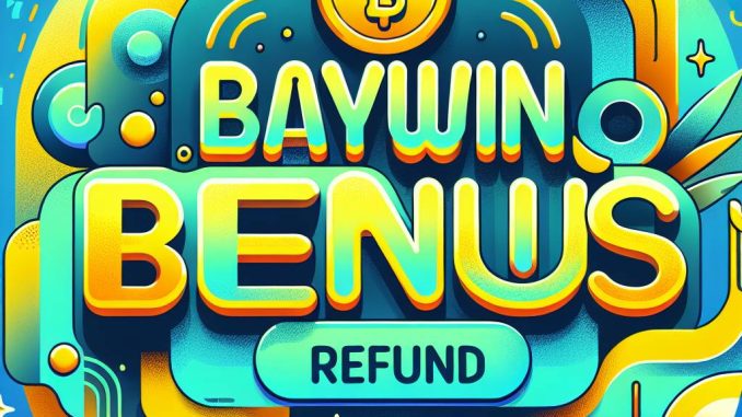 Baywin Bonus İadesi