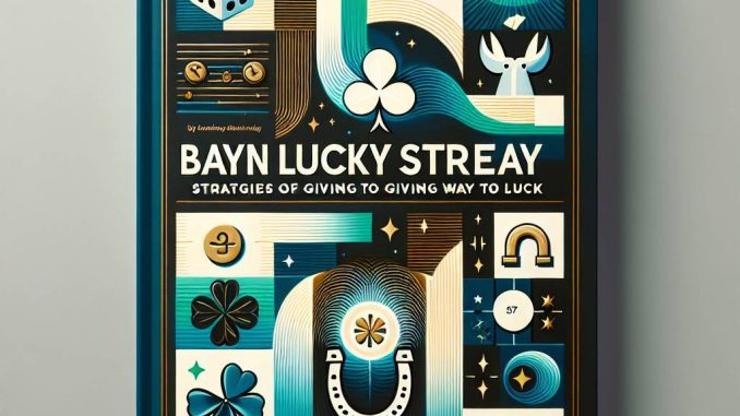 Baywin Lucky Streak: Şansa Geçit Vermenin Stratejileri